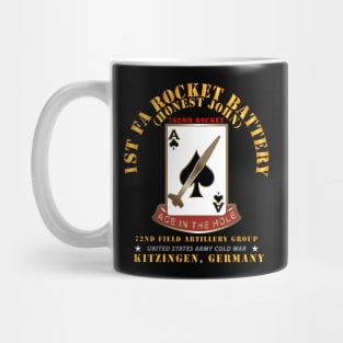 1st FA Rocket Battery (HJ) - 72nd FA GP - Kitzingen Germany Mug